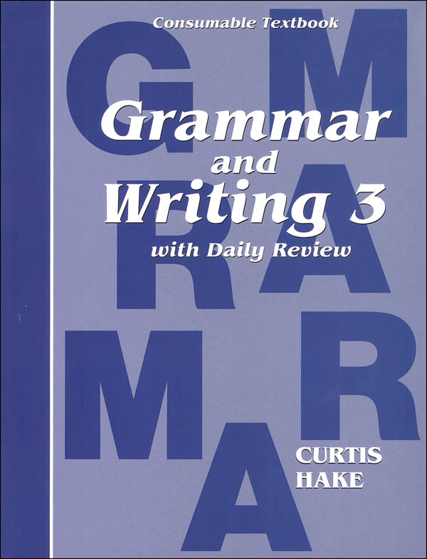 Grammar and Writing 3 Consumable Textbook