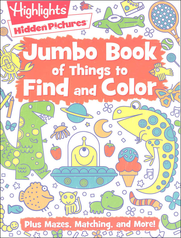 Highlights Jumbo Book of Things to Find and Color