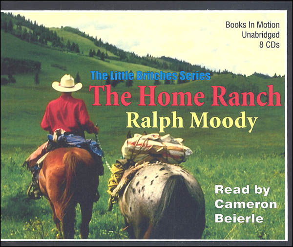 Home Ranch Audiobook CDs (Ralph Moody Audiobooks)