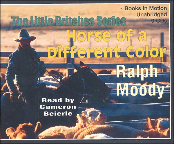Horse of a Different Color Audiobook CDs (Ralph Moody Audiobooks)