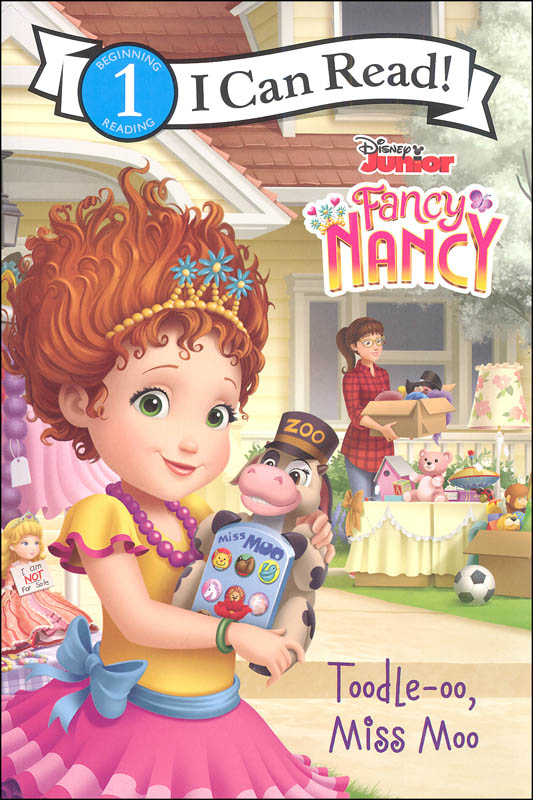 Disney Junior Fancy Nancy: Toodle-oo, Miss Moo (I Can Read! Level 1)