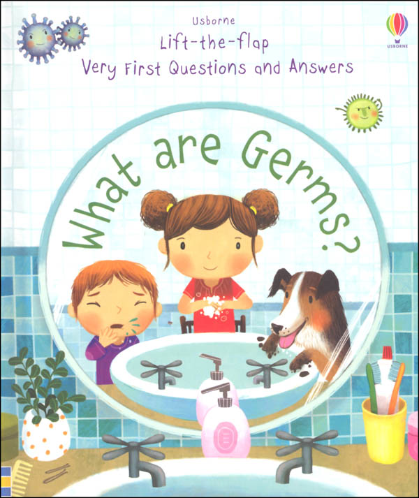 What are Germs? (Usborne Lift the Flap Very First Questions and Answers)
