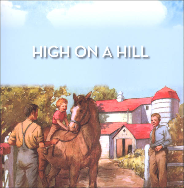 High on the Hill Grade 1 Book 4 (Alice and Jerry Basic Reading Program)