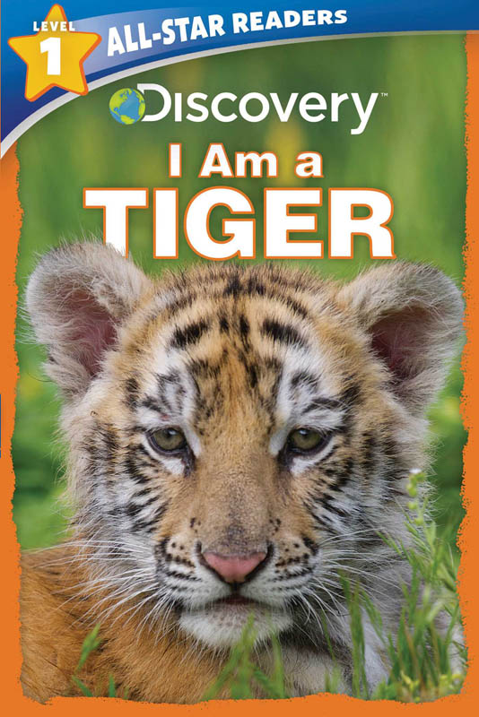 I am a Tiger (Discovery Leveled Readers Level 1)