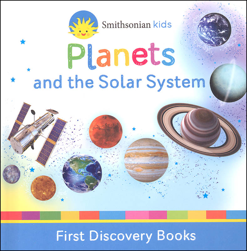 Planets (Smithsonian Kids First Discovery Books)