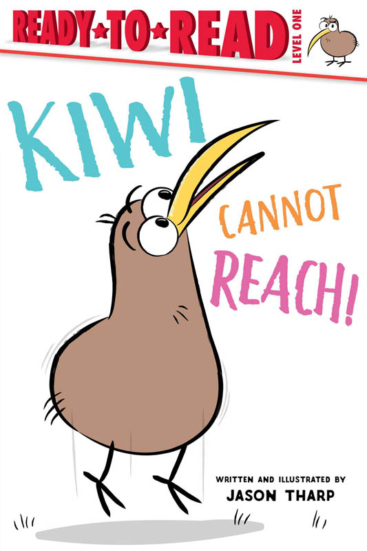 Kiwi Cannot Reach! (Ready-to-Read Level 1)