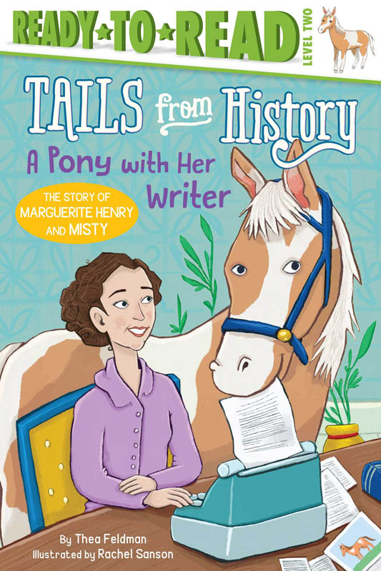 Pony With Her Writer: Story of Marguerite Henry and Misty (Ready-to-Read Level 2)