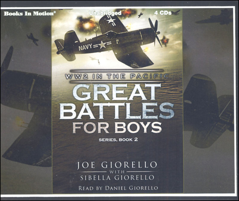 Ww2 In The Pacific Audiobook Cds (great Battles For Boys Audiobook Cds 