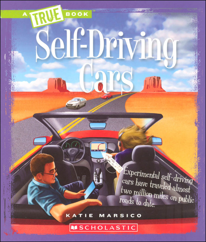 Self-Driving Cars (True Book - Engineering Wonders)