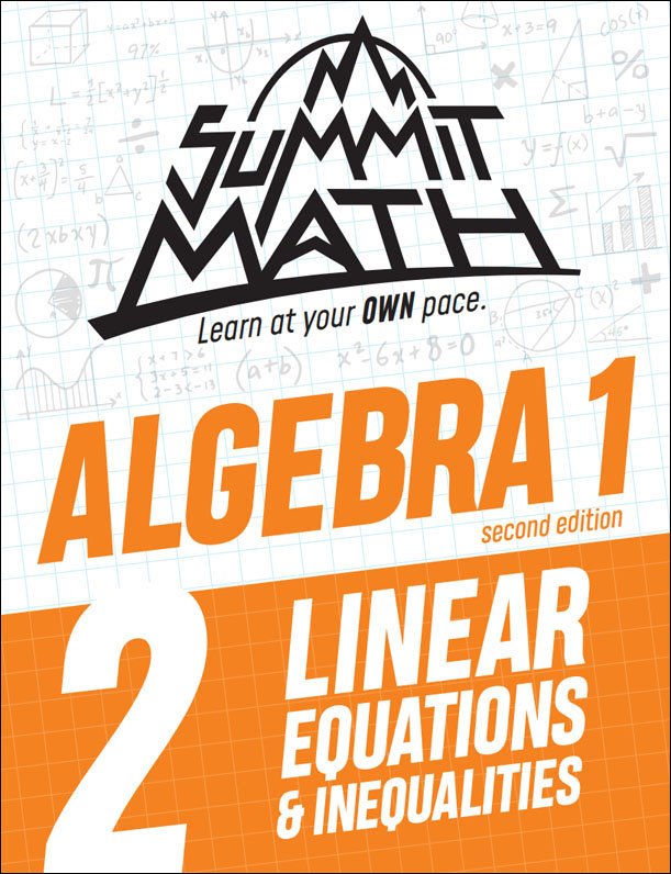 Summit Math Algebra 1 Book 2: Linear Equations & Inequalities (2nd Edition)