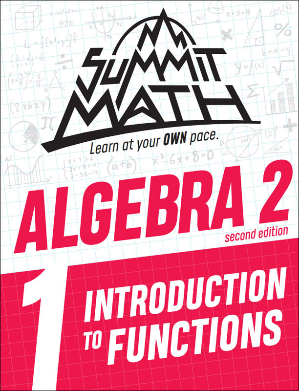 Summit Math Algebra 2 Book 1: Introduction to Functions (2nd Edition)