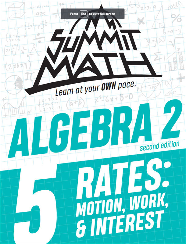 Summit Math Algebra 2 Book 5: Rates: Motion, Work & Interest (2nd Edition)