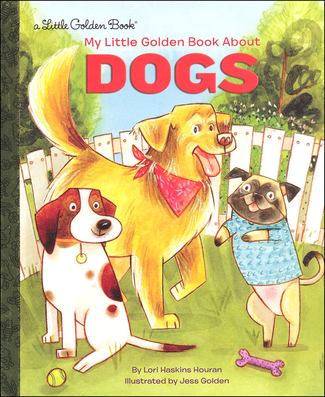 My Little Golden Book About Dogs | Golden Books | 9780399558139