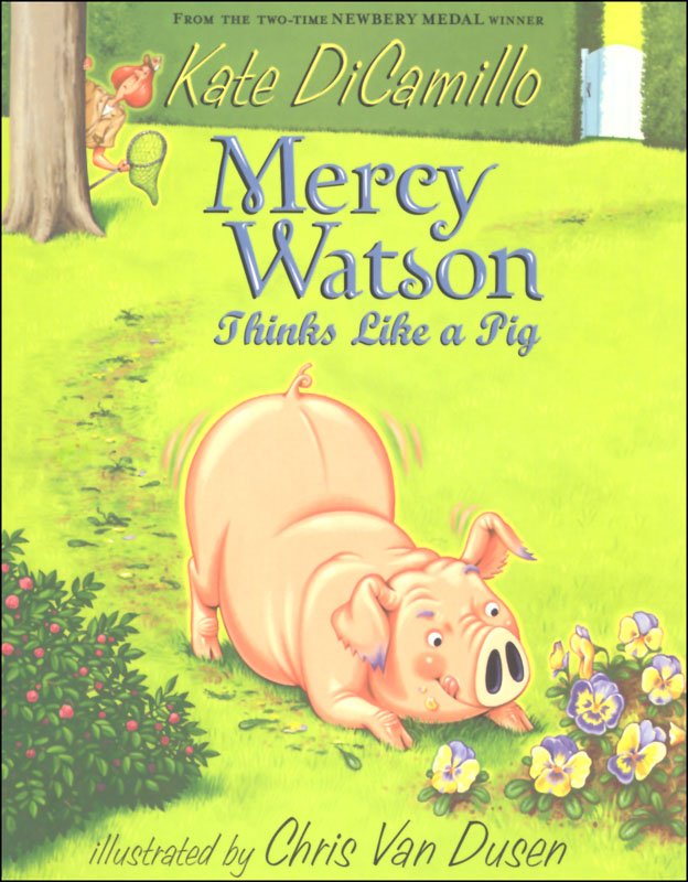 Mercy Watson Thinks Like a Pig #5