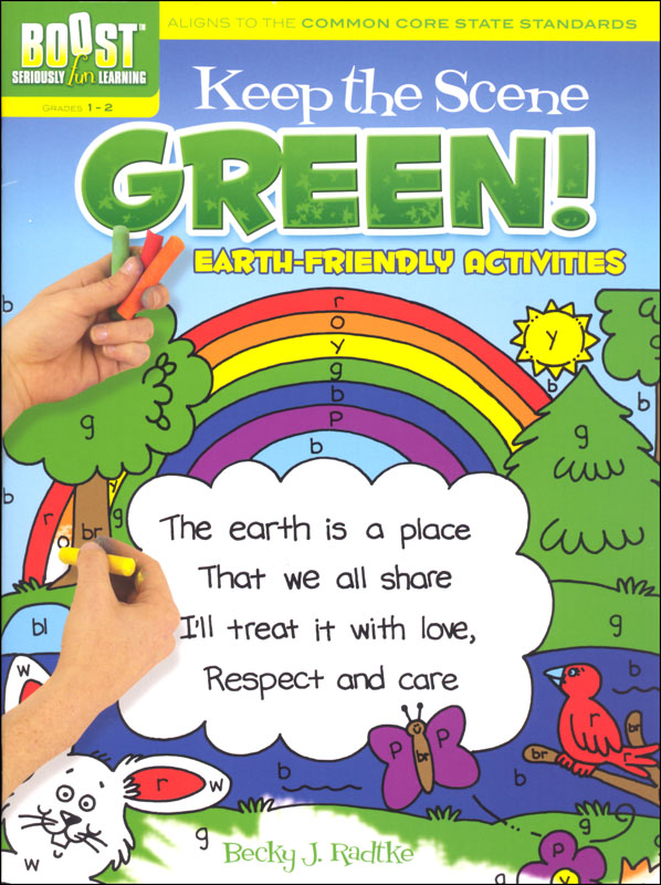 Keep the Scene Green! Earth Friendly Activities (Boost Series)