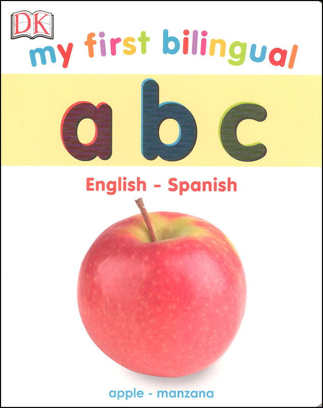 My First Bilingual A B C Board Book (English-Spanish)