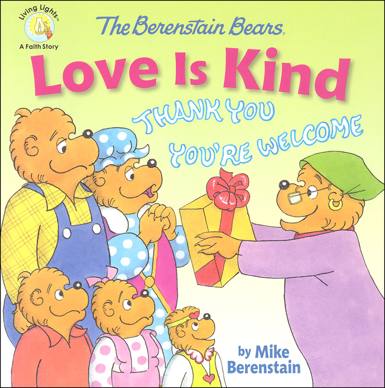 Berenstain Bears Love is Kind (Living Lights)