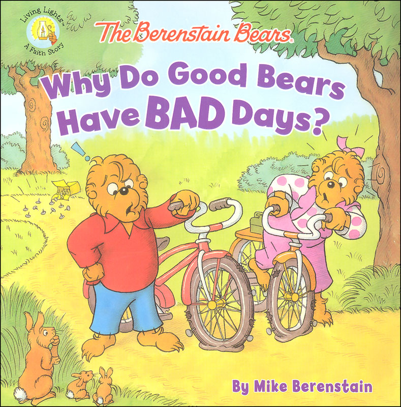 Berenstain Bears: Why Do Good Bears Have Bad Days?