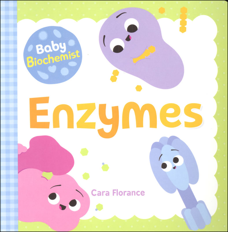 Baby Biochemist: Enzymes Board Book