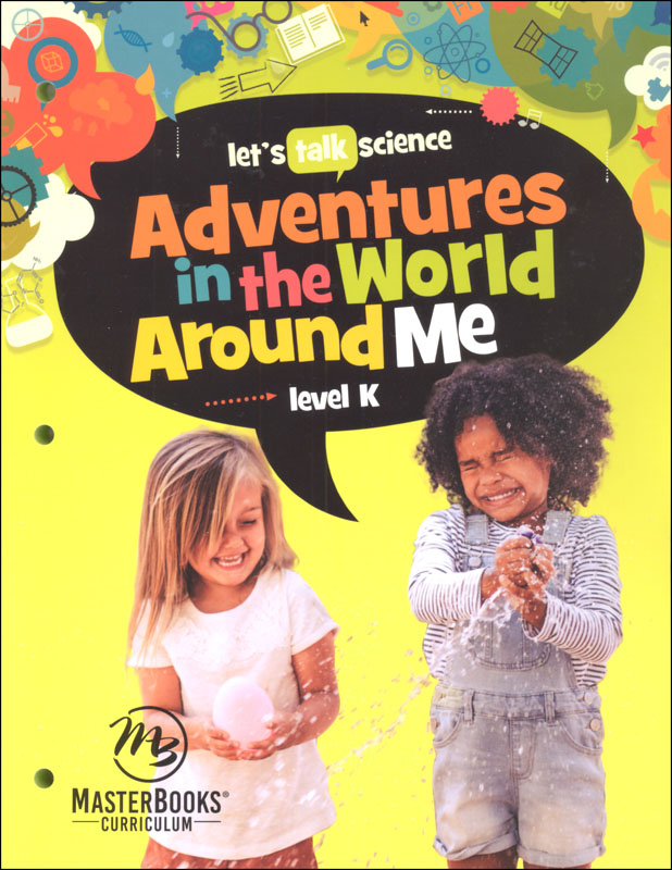 Adventures in the World Around Me Level K (Let's Talk Science)