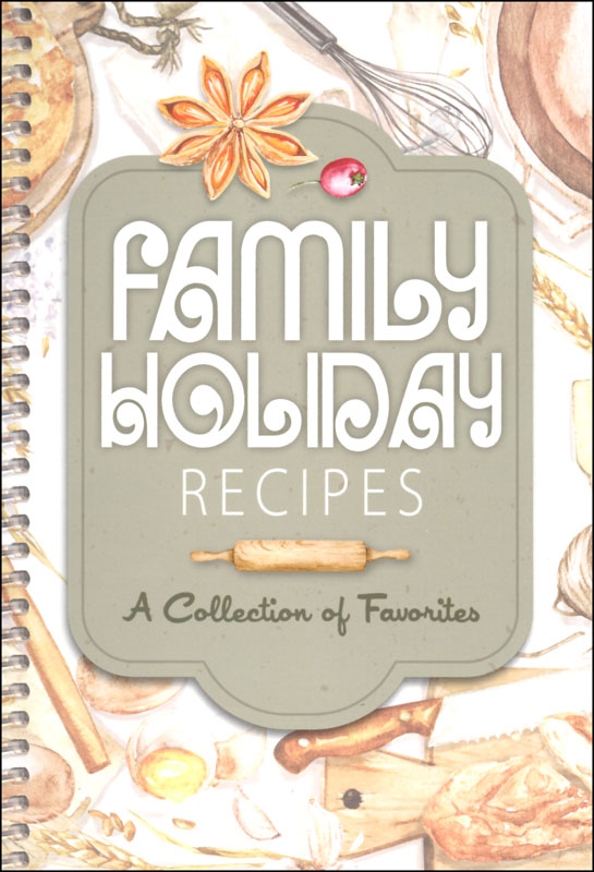 Family Holiday Recipes | CQ Products | 9781563836589