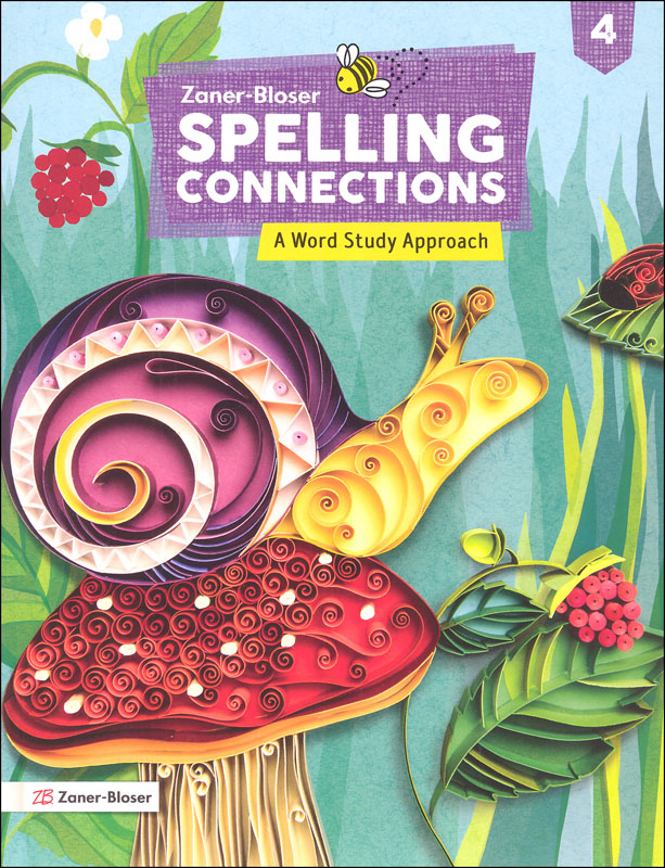 ZB Spelling Connections Grade 4 Student Edition (2022) ZanerBloser