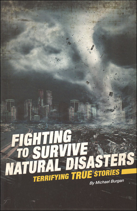 Fighting to Survive Natural Disasters (Terrifying True Stories)