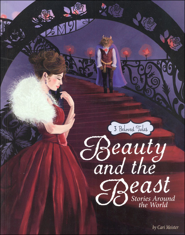 Beauty and the Beast - Stories Around the World - 3 Beloved Tales (Multicultural Fairy Tales)