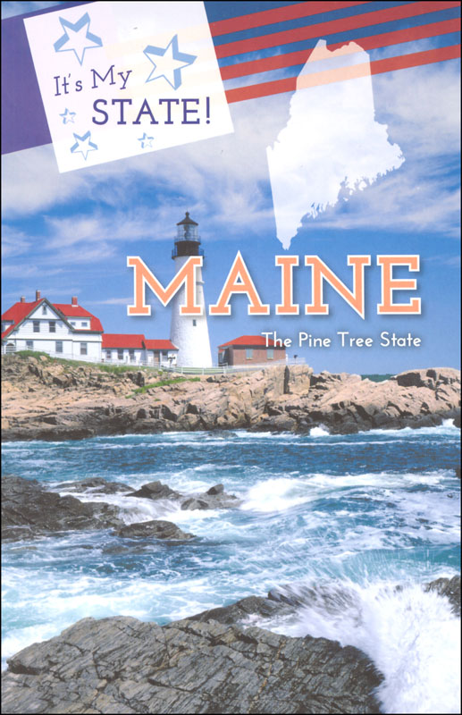 It's My State! Maine: The Pine Tree State