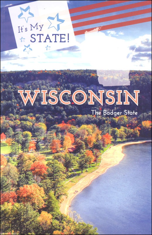 It's My State! Wisconsin: The Badger State