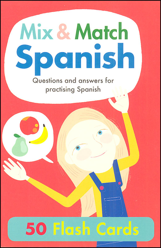 Mix & Match Spanish: Questions and Answers for Practicing Spanish