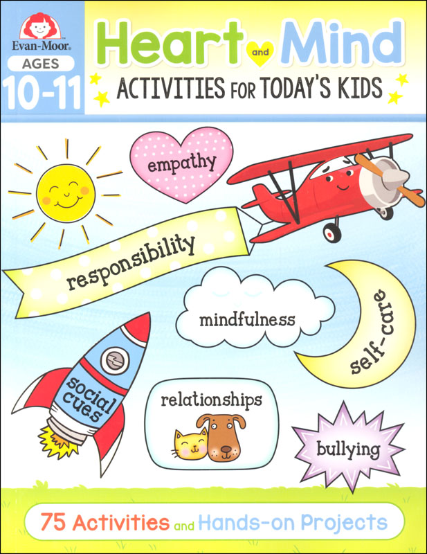 Heart and Mind Activities for Today's Kids: Ages 10-11 | Evan-Moor ...