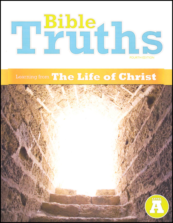 Bible Truths A Student Worktext 4ED | BJU Press | 9781606821190