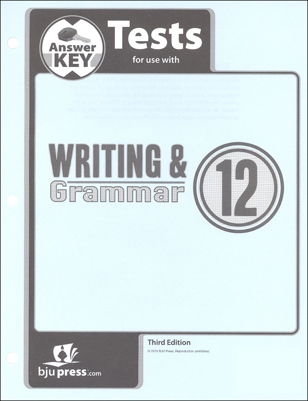 Writing/Grammar 12 Testpack Answer Key 3rd Edition BJU Press 9781606823842