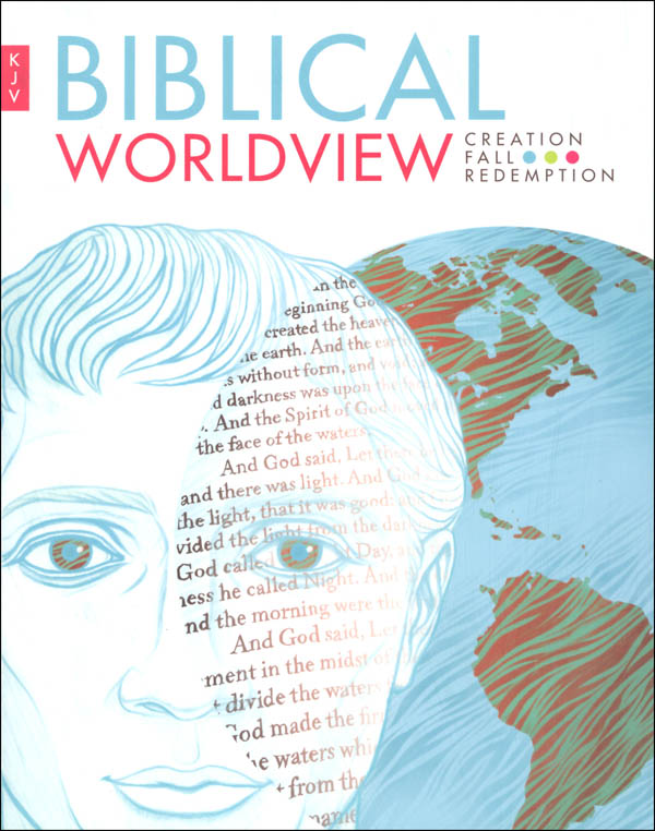 Biblical Worldview Student Textbook (King James Version)