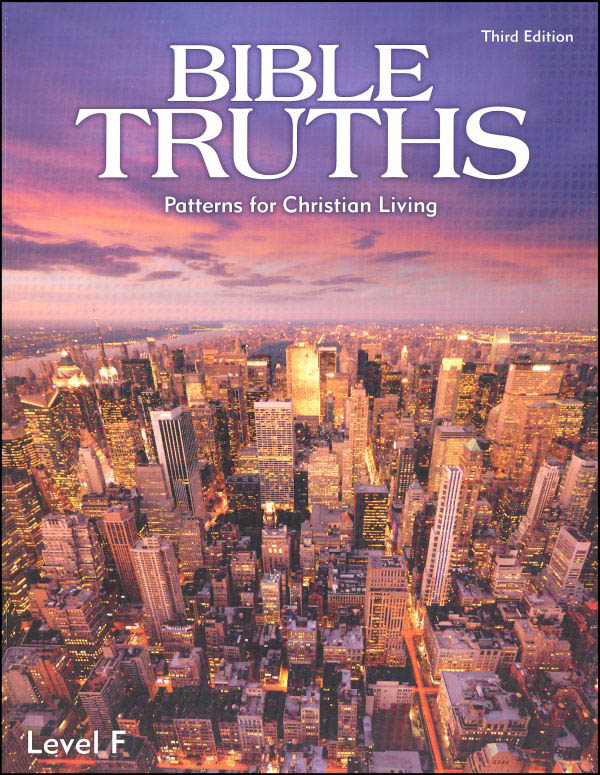 Bible Truths F Student Worktext 3rd Edition (copyright update)