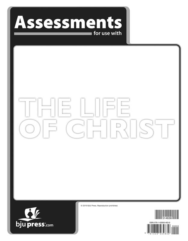 Bible 8: Life of Christ Assessments 1st Edition