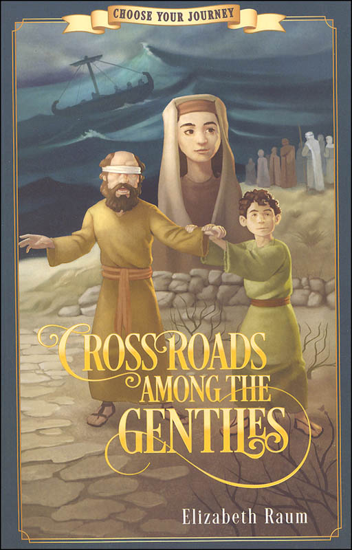 Crossroads Among the Gentiles (Choose Your Journey)