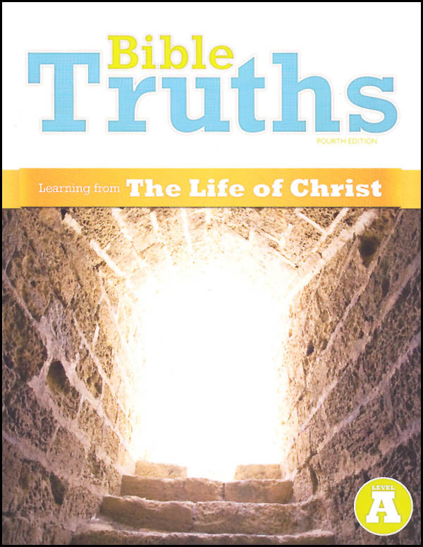 Bible Truths A Student Worktext 4th Edition