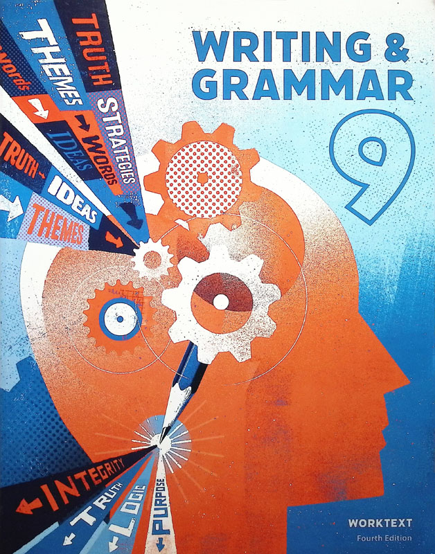 Writing & Grammar 9 Student Worktext 4th Edition