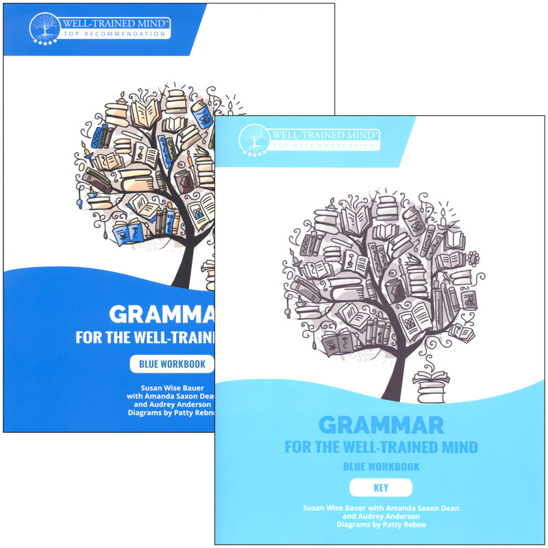 Grammar for the Well-Trained Mind: Blue Workbook and Key