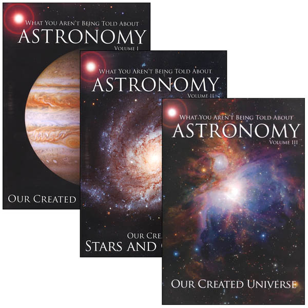 What You Aren't Being Told About Astronomy 3-Volume Set