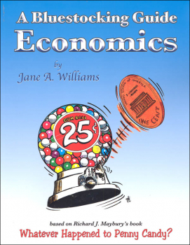 Bluestocking Guide: Economics (compatible with the 7th edition of Penny Candy)