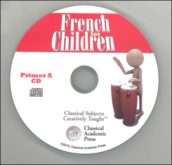 French for Children Primer A Chant and Audio Files on CD