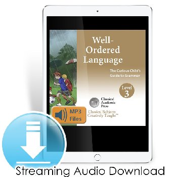 Well-Ordered Language Level 3A & 3B and Level 4A & 4B Songs & Chants (Streaming Audio) Digital Access