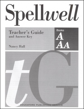 Spellwell A and AA Teacher Guide/Answer Key