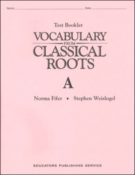 Vocabulary From Classical Roots A Test & Key