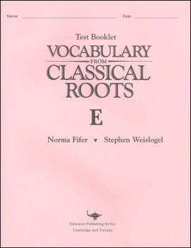 Vocabulary From Classical Roots E Test & Key