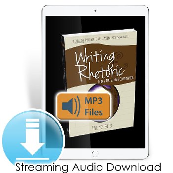 Writing & Rhetoric Book 5: Refutation & Confirmation Streaming Audio Files (Digital Access)
