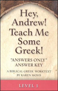 Hey, Andrew! Teach Me Some Greek! Level 1 Answers Only Key